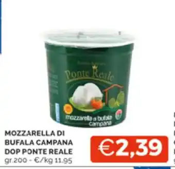 Mercatò MOZZARELLA DI BUFALA CAMPANA DOP PONTE REALE gr.200 offerta