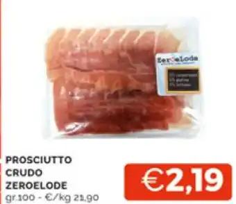 PROSCIUTTO CRUDO ZEROELODE gr.100