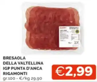 Mercatò BRESAOLA DELLA VALTELLINA IGP PUNTA D'ANCA RIGAMONTI gr.100 offerta