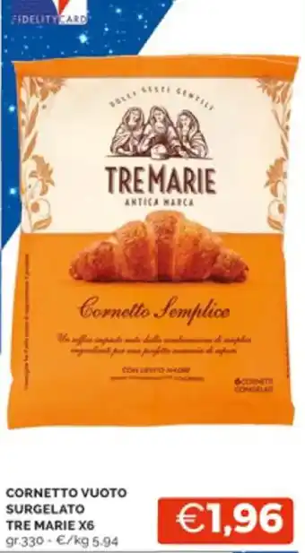 Mercatò CORNETTO VUOTO SURGELATO TRE MARIE X6 gr.330 offerta