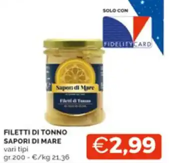 Mercatò FILETTI DI TONNO SAPORI DI MARE vari tipi gr.200 offerta