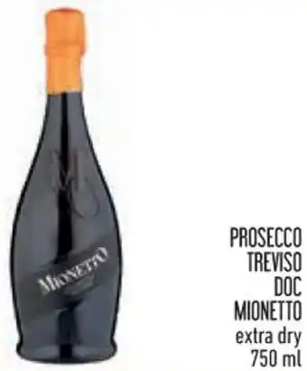 Spazio Conad PROSECCO TREVISO DOC DOC MIONETTO extra dry 750 ml offerta