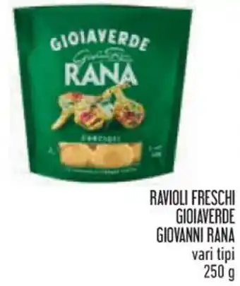 Spazio Conad RAVIOLI FRESCHI GIOIAVERDE GIOVANNI RANA vari tipi 250 g offerta