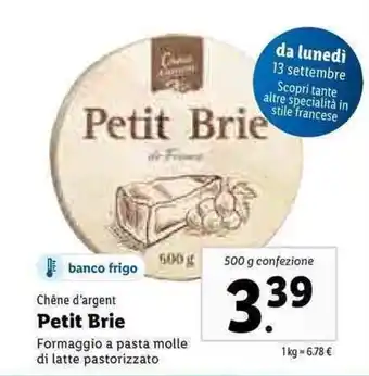 Lidl Chêne d'argent Petit Brie 500g offerta