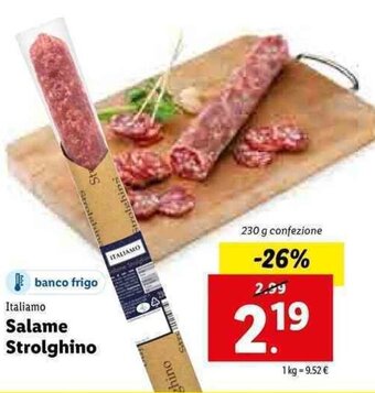 Lidl Italiamo Salame Strolghino 230g offerta
