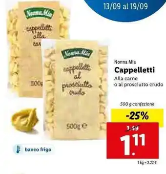 Lidl Nonna Mia Cappelletti 500g offerta