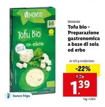 Lidl Vemondo Tofu bio-Preparazione gastronomica a base di soia ed erbe 2x 125g offerta