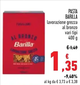 Conad PASTA BARILLA lavorazione grezza al bronzo vari tipi 400 g offerta