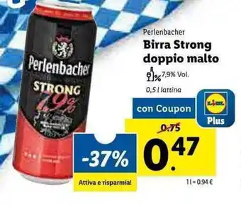 Lidl Perlenbacher Birra Strong doppio malto 0,5l offerta