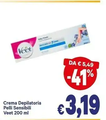 A&O Veet Crema Depilatoria Pelli Sensibili offerta