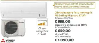 Bricocenter Mitsubishi Electric Climatizzatore Fisso Monosplit MSZ-HR25VR offerta