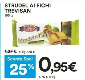 Coop Trevisan Strudel Ai Fichi 165 G(ml) offerta