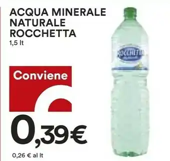 Coop Rocchetta Acqua Minerale Naturale 1500 G(ml) offerta