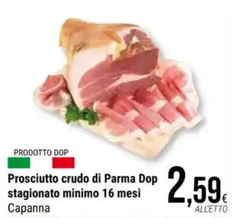 Supermercati Gulliver Prosciutto crudo di Parma Dop stagionato minimo 16 mesi Capanna offerta