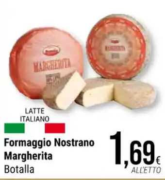 Supermercati Gulliver Formaggio Nostrano Margherita Botalla offerta