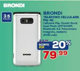 Euronics Brondi Telefono Cellulare Flip 4g 3.5 offerta