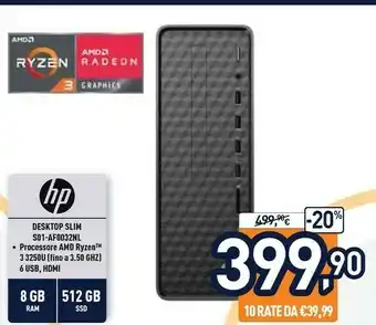Unieuro HP Slim Desktop S01-aF0032nl DDR4-SDRAM 3250U Mini Tower AMD Ryzen 3 8 GB 512 GB SSD Windows 10 Home PC Nero offerta