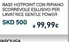 Unieuro Wpro Base Hotpoint Con Ripiano Scorrevole Eslusivo Per Lavatrice Gentle Power offerta