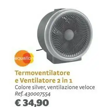 Bricocenter Equalion Termoventilatore E Ventilatore 2 In 1 offerta