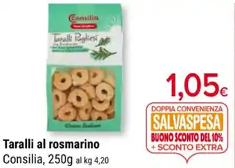 Supermercati Gulliver Taralli al rosmarino Consilia, 250g offerta