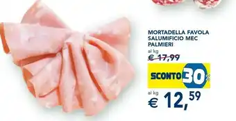Esselunga Salumificio Mec Palmieri Mortadella Favola offerta