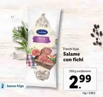 Lidl French Style Salame con fichi 250g offerta