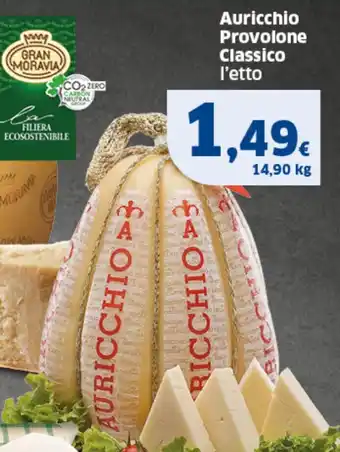 Sigma Auricchio Provolone Classico l'etto offerta