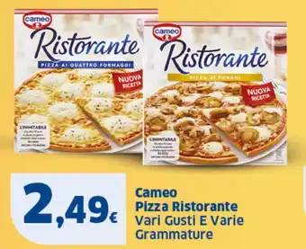 Sigma Cameo Pizza Ristorante Vari Gusti E Varie Grammature offerta