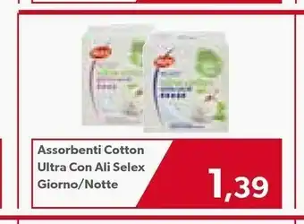 Emi Supermercati Selex Assorbenti Cotton Ultra Con Ali Giorno offerta