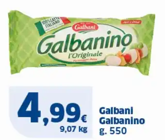 Sigma Galbani Galbanino g. 550 offerta