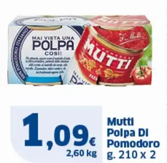 Sigma Mutti Polpa Di Pomodoro g. 210 x 2 offerta