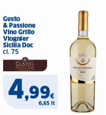 Sigma Gusto & Passione Vino Grillo Viognier Sicilia Doc cl. 75 offerta