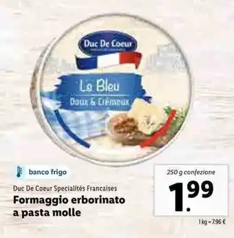 Lidl Formaggio erborinato a pasta molle 250g offerta