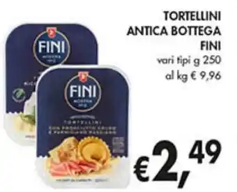 Supermercato Coal TORTELLINI ANTICA BOTTEGA FINI vari tipi g 250 offerta