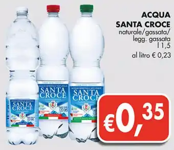 Supermercato Coal ACQUA SANTA CROCE naturale/gassata/ legg. gassata l 1,5 offerta