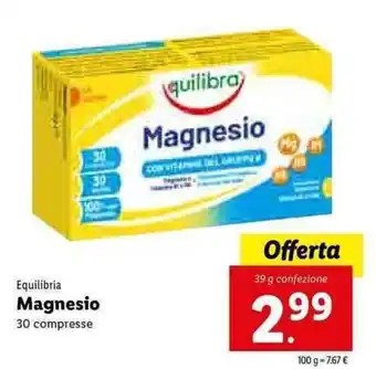 Lidl Equilibria Magnesio 30 compresse 39g offerta