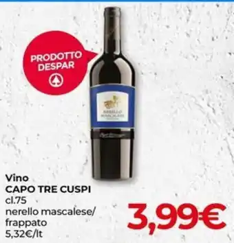 Eurospar Vino CAPO TRE CUSPI cl.75 offerta