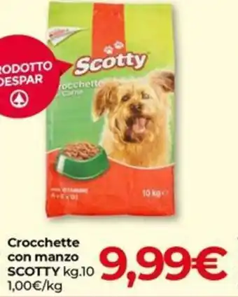 Eurospar Crocchette con manzo SCOTTY kg.10 offerta