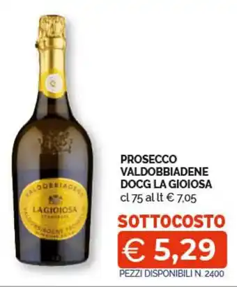 PROSECCO VALDOBBIADENE DOCG LA GIOIOSA cl 75 al lt