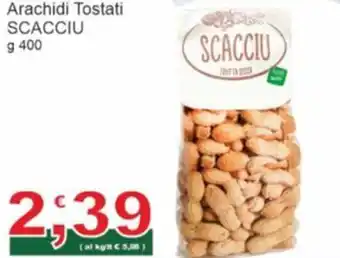 Sidis Arachidi Tostati SCACCIU g 400 offerta