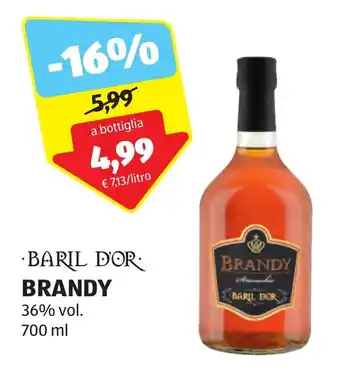 ALDI BARIL D'OR. BRANDY 36% vol. 700 ml offerta