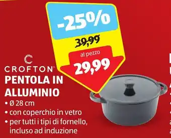 ALDI CROFTON PENTOLA IN ALLUMINIO offerta