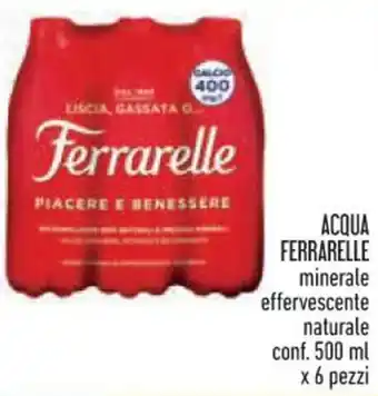 ACQUA FERRARELLE minerale effervescente naturale conf. 500 ml x 6 pezzi