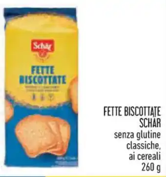 Spazio Conad FETTE BISCOTTATE SCHÄR senza glutine classiche, ai cereali 260 g offerta