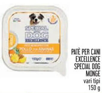 Spazio Conad PATÈ PER CANI EXCELLENCE SPECIAL DOG MONGE vari tipi 150 g offerta