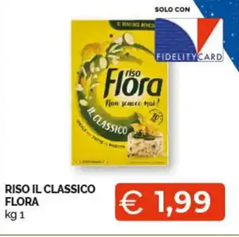 Mercatò Extra RISO IL CLASSICO FLORA kg 1 offerta