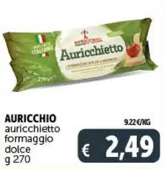 Deco Supermercati AURICCHIO auricchietto formaggio dolce g 270 offerta