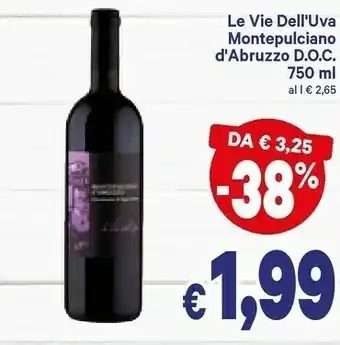A&O Le Vie Dell'Uva - Montepulciano D'Abruzzo 750 G(ml) offerta
