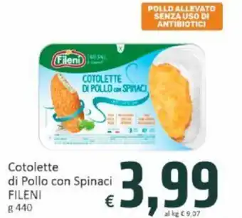 Paghi Poco Cotolette di Pollo con Spinaci FILENI g 440 offerta