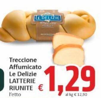 Paghi Poco Treccione Affumicato Le Delizie LATTERIE RIUNITE offerta
